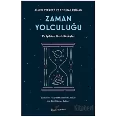 Zaman Yolculuğu ve Işıktan Hızlı Sürüşler