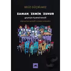 Zaman - Zemin - Zuhur