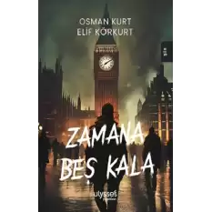 Zamana Beş Kala