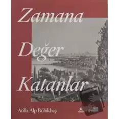 Zamana Değer Katanlar