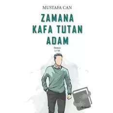 Zamana Kafa Tutan Adam