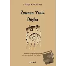 Zamana Yenik Düşler