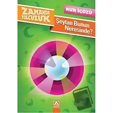 Zamanda Yolculuk - Şeytan Bunun Neresinde?