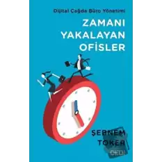 Zamanı Yakalayan Ofisler