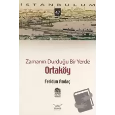 Zamanın Durduğu Bir Yerde Ortaköy