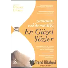 Zamanın Eskitemediği En Güzel Sözler