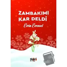 Zambakımı Kar Deldi