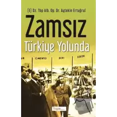 Zamsız Türkiye Yolunda