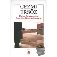 Zarfını Ben Açardım Sana Yazdığım Mektupların