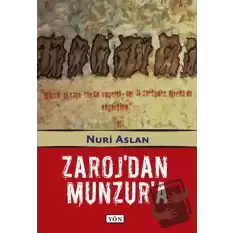 Zaroj’dan Munzur’a