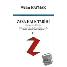 Zaza Halk Tarihi 2 - Başlangıcından Günümüze