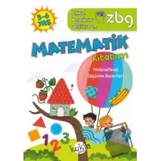 ZBG 5-6 Yaş Matematik Kitabım - Zihinsel Becerilerimi Geliştiriyorum