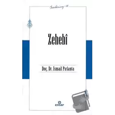 Zehebi (Öncülerimiz - 48)