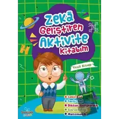 Zeka Geliştiren Aktivite Kitabım - Yeşil Kitap