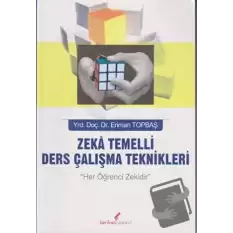 Zeka Temelli Ders Çalışma Teknikleri