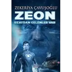 Zeon: Uzaydan Gelenler Var