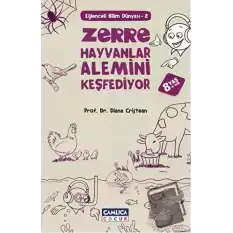 Zerre Hayvanlar Alemini Keşfediyor