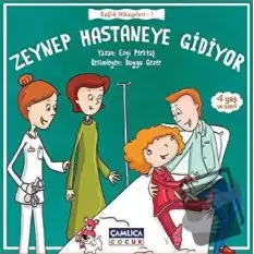 Zeynep Hastaneye Gidiyor