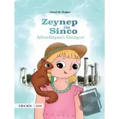 Zeynep İle Sinco Afrodisyas’ı Geziyor