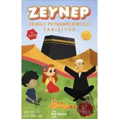 Zeynep Sevgili Peygamberimizle Tanışıyor