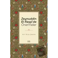 Zeynuddin El-Keşşide Önermeler