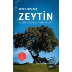 Zeytin Yetiştiriciliğinde Pratik Bilgiler