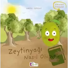 Zeytinyağı Nasıl Oluşur?