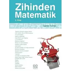 Zihinden Matematik 5. Kitap