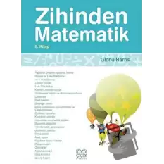 Zihinden Matematik 6. Kitap