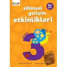 Zihinsel Gelişim Etkinlikleri – Seviye 3