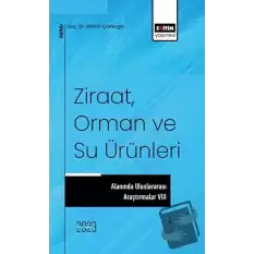 Ziraat, Orman ve Su Ürünleri Alanında Uluslararası Araştırmalar 8