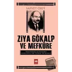 Ziya Gökalp ve Mefküre Arasındaki Münasebet Vesilesiyle Bir Tedrik Tercümesi