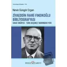 Ziyaeddin Fahri Fındıkoğlu Bibliyografyası