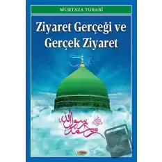 Ziyaret Gerçeği ve Gerçek Ziyaret