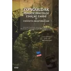 Zonguldak Bölgesi Arkeoloji Eskiçağ Tarihi ve Coğrafya Araştırmaları