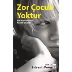 Zor Çocuk Yoktur