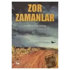 Zor Zamanlar