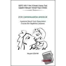 Zor Zamanlarda Annelik