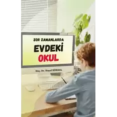 Zor Zamanlarda Evdeki Okul