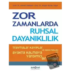 Zor Zamanlarda Ruhsal Dayanıklılık