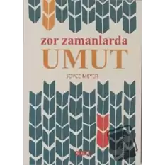 Zor Zamanlarda Umut