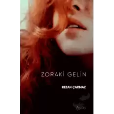 Zoraki Gelin