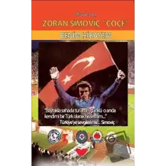 Zoran Simoviç Çoçe - Benim Hikayem (Ciltli)