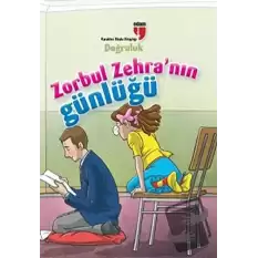 Zorbul Zehranın Günlüğü - Doğruluk