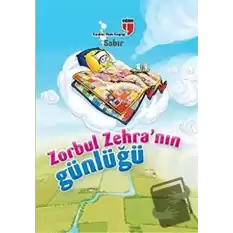 Zorbul Zehranın Günlüğü - Sabır