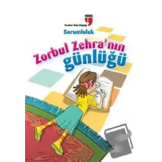 Zorbul Zehranın Günlüğü - Sorumluluk