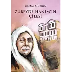 Zübeyde Hanımın Çilesi