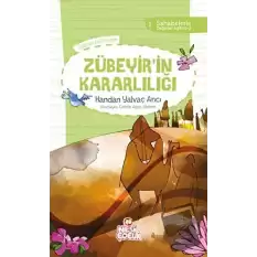 Zübeyirin Kararlılığı