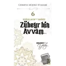 Zübeyr Bin Avvam (R.A.)