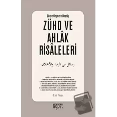 Zühd ve Ahlak Risaleleri; Dünyevileşmeye Direniş